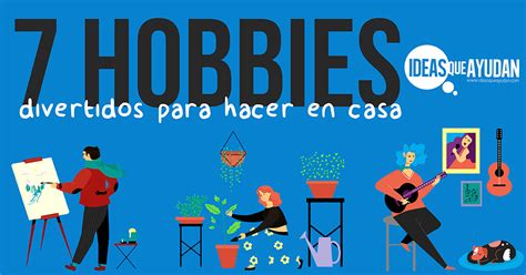 23 hobbies para hacer en casa y divertirte